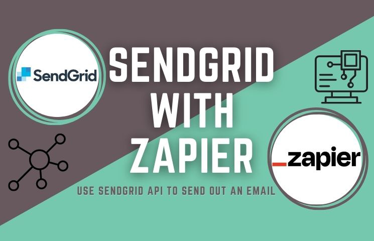 Sendgrid with Zapier to send an email