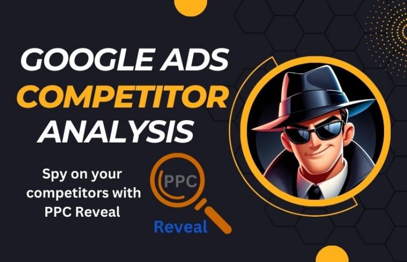 Google Ads Competitor Analysis: Learn How to Spy on Competitor Strategies